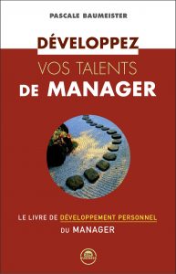 Le Profil des 5 Eléments - Développez vos talents de manager - Pascale Baumeister - Editions Leduc S.